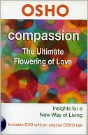 download Compassion : The Ultimate Flowering of Love book