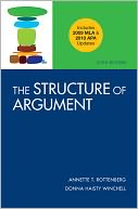 The Structure of Argument with 2009 MLA and 2010 APA Updates
