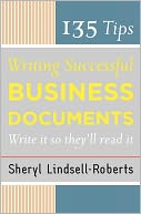 135 Tips For Writing Successful Business Documents