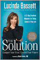 The Solution: Conquer Your Fear, Control Your Future