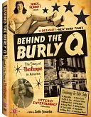 Behind the Burly Q