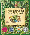 The Rainforest Grew All Around