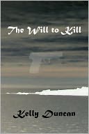 The Will to Kill