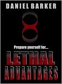 Lethal Advantages