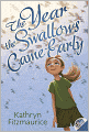 The Year the Swallows Came Early