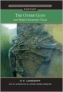 Other Gods and More Unearthly Tales (Barnes & Noble Library of Essential Reading)