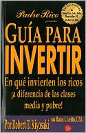 Guia para invertir (Rich Dad's Guide to Investing)