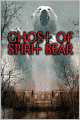 Ghost of Spirit Bear
