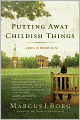 Putting Away Childish Things: A Tale of Modern Faith
