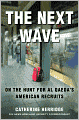 The Next Wave: On the Hunt for Al Qaeda's American Recruits