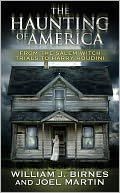 The Haunting of America: From the Salem Witch Trials to Harry Houdini
