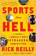 Sports from Hell: My Search for the World's Most Outrageous Competition