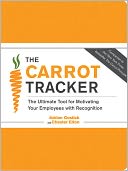 The Carrot Tracker: The Ultimate Tool for Motivating Your Employees with Recognition