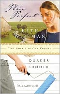 Plain Perfect / Quaker Summer