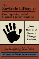 The Enviable Lifestyle: Creating a Successful Massage Therapy Business