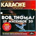 Karaoke Gold: Rob Thomas And Matchbox 20