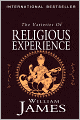 The Varieties of Religious Experience: A Study in Human Nature