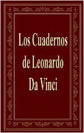 Los Cuadernos de Leonardo Da Vinci (The Notebooks of Leonardo Da Vinci)