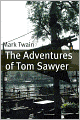 The Adventures of Tom Sawyer (Annotated with Criticism and Mark Twain Biography)