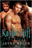 Kayla's Gift (Powertools Series)