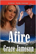 Afire (Siren Publishing Classic)