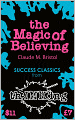 The Magic Of Believing (Thinking Classics)