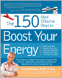 The 150 Most Effective Ways to Boost Your Energy