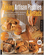 Baking Artisan Pastries and Breads: Sweet and Savory Baking for Breakfast, Brunch, and Beyond