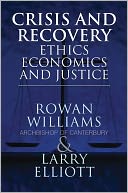 Crisis and Recovery: Ethics, Economics and Justice
