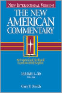 The New American Commentary - Volume 15A - Isaiah 1-39