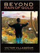 BARNES & NOBLE | Beyond Rain of Gold by Victor Villasenor, Hay House ...