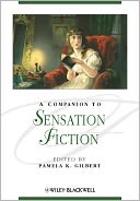 A Companion to Sensation Fiction
