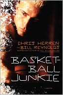 Basketball Junkie by Chris Herren: Book Cover