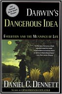 Darwin's Dangerous Idea: Evolution and the Meanings of Life