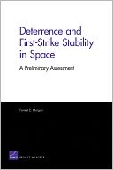 Deterrence and First-Strike Stability in Space: A Preliminary Assessment