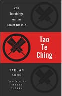 Tao Te Ching: Zen Teachings on the Taoist Classic