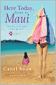 Here Today, Gone to Maui