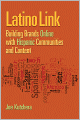 Latino Link: Building Brands Online with Hispanic Communities and Content