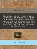 The Errors Of Men Personated In Sundry Essaies