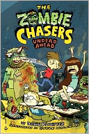 Undead Ahead (Zombie Chasers Series #2)