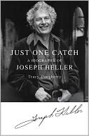 Just One Catch: A Biography of Joseph Heller