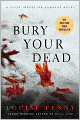 Bury Your Dead (Armand Gamache Series #6)