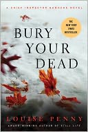Bury Your Dead (Armand Gamache Series #6)