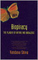 Biopiracy: The Plunder of Nature and Knowledge
