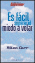Como Superar el Miedo a Volar (Practico Serie)