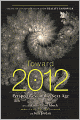 Toward 2012: Perspectives on the Next Age