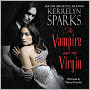 The Vampire and the Virgin (Love at Stake Series #8)