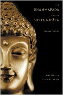 The Dhammapada And The Sutta Nipata