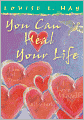 You Can Heal Your Life