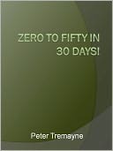 Zero To Fifty In 30 Days!